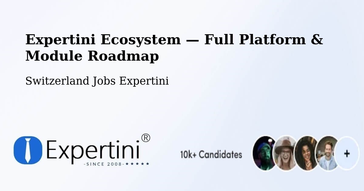 Expertini Ecosystem — Full Platform & Module Roadmap – Uerikon